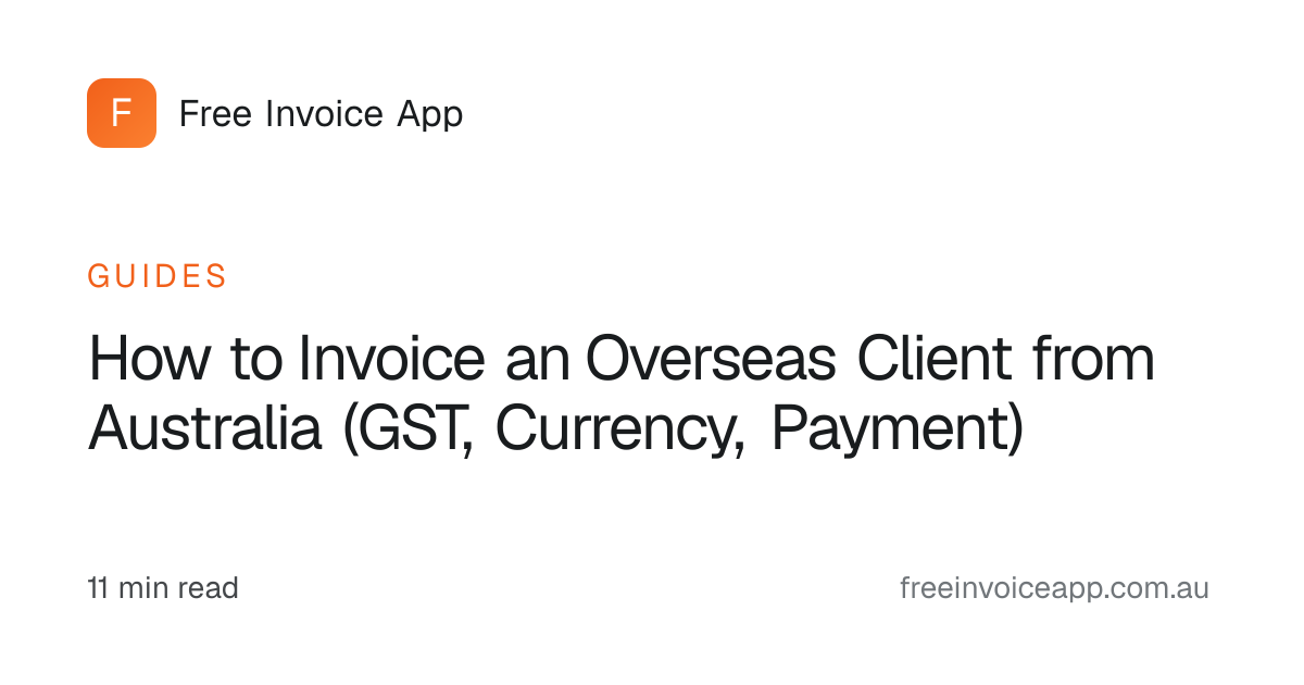 How to Invoice an Overseas Client from Australia (GST, Currency ...